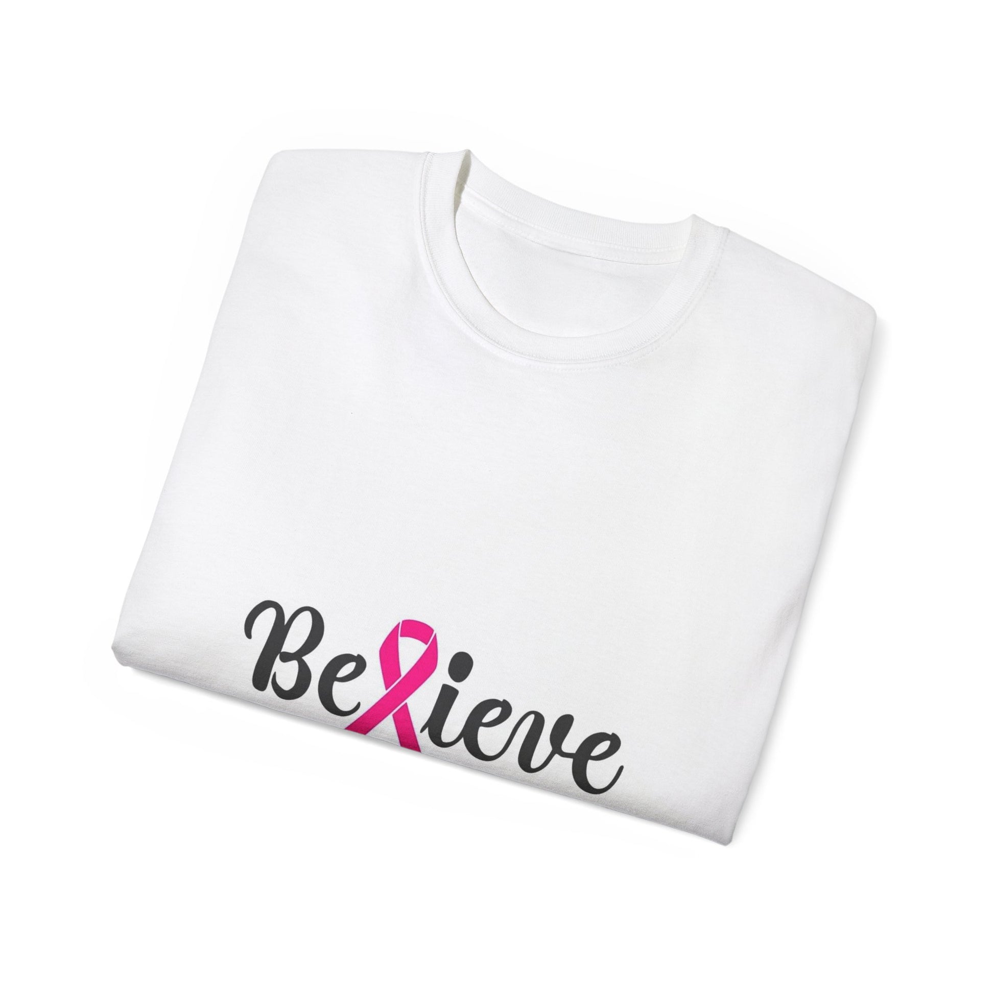 Inspirational Believe Tee for Cancer Awareness, Gift for Supporters, Breast Cancer Awareness Month, Motivational T-Shirt, Unisex Apparel