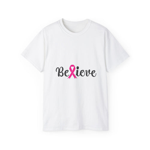 Inspirational Believe Tee for Cancer Awareness, Gift for Supporters, Breast Cancer Awareness Month, Motivational T-Shirt, Unisex Apparel